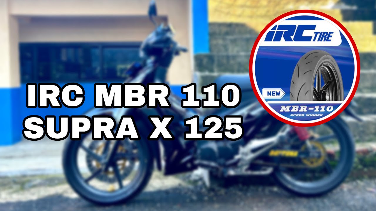 Ganti Ban Supra Bappack Pakai BAN IRC MBR 110 | IRC MBR 110 Supra X 125