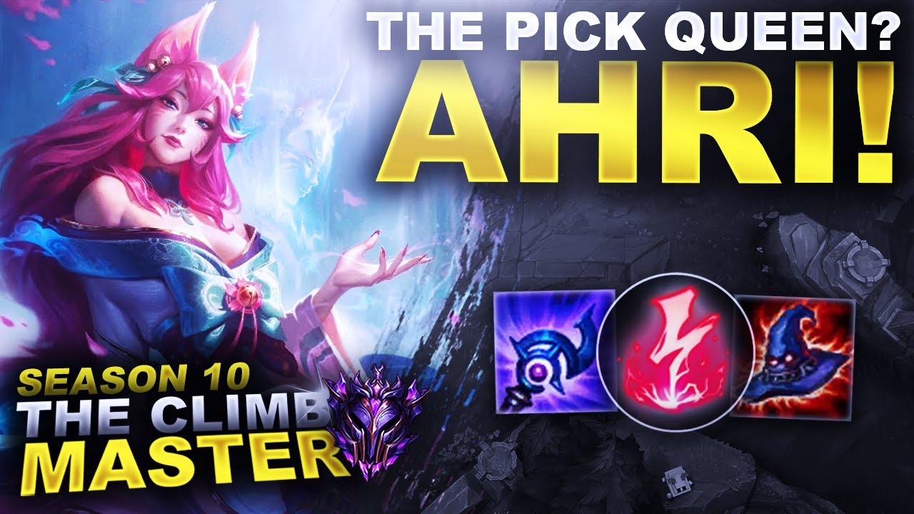 THE PICK QUEEN? AHRI! - Climb to Master Season 10 | League of Legends