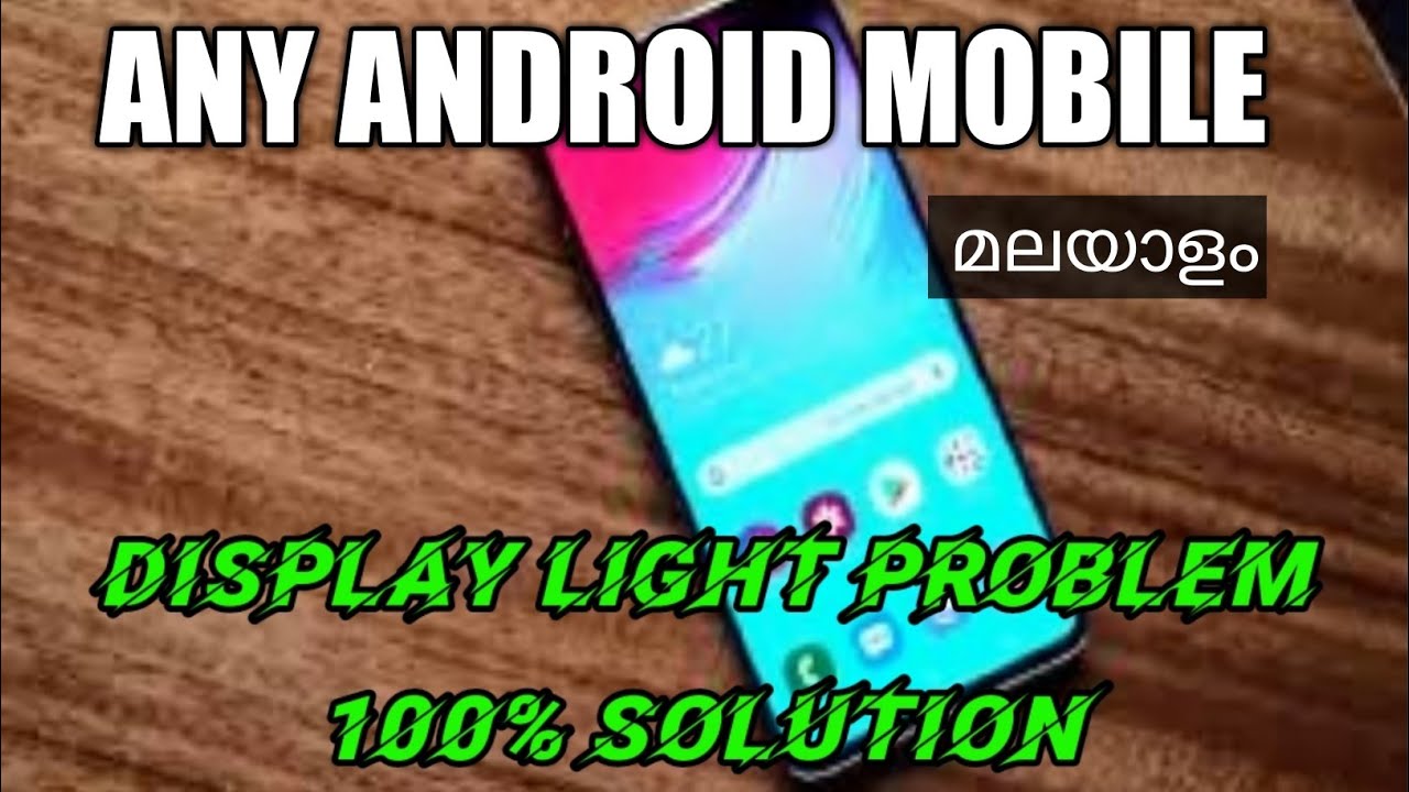 ANY ANDROID MOBILE DISPLAY LIGHT 100% SOLVE SOLUTION MALAYALAM