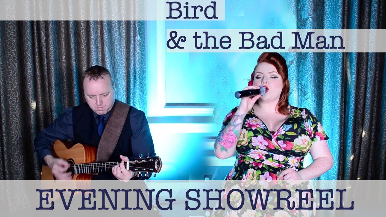 BIRD & THE BAD MAN | Acoustic Duo | Evening Showreel | UK