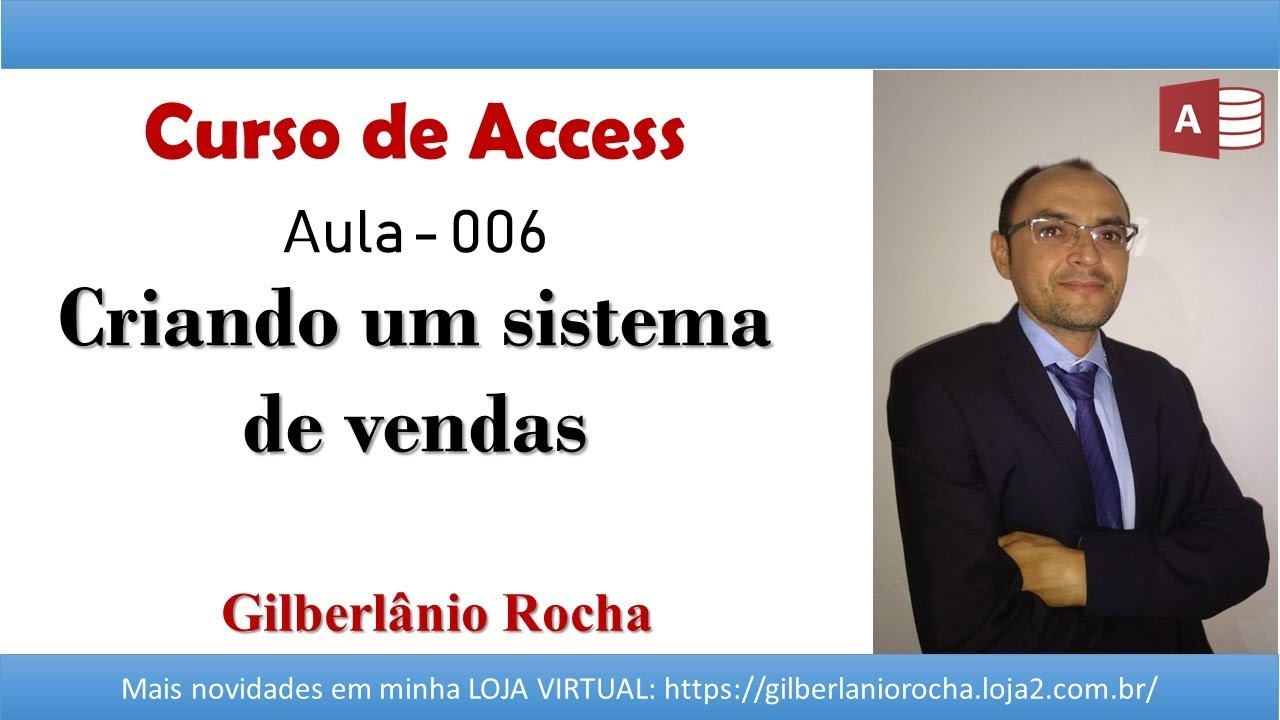 Curso de Access: Aula 06 - Criando o relatório de nota de venda