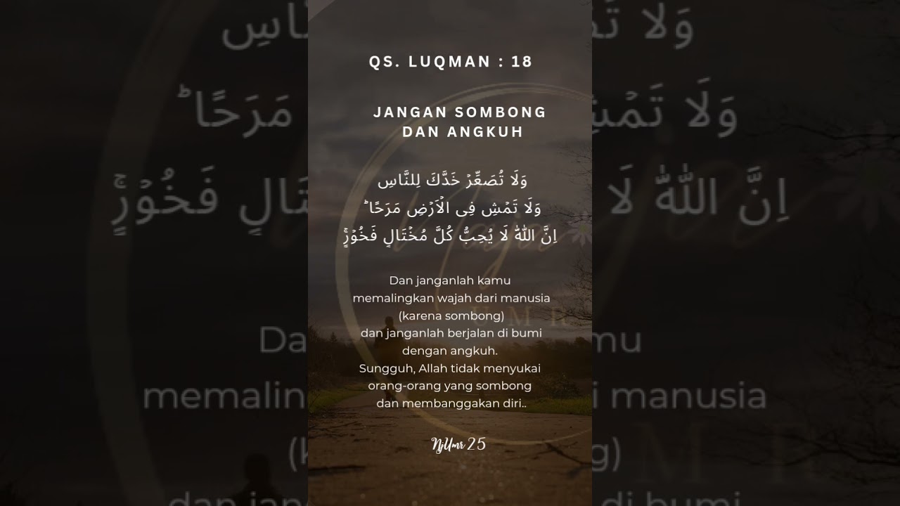 JANGAN SOMBONG DAN ANGKUH (QS. LUQMAN:18) #sombong #angkuh #selfreminders #njumar