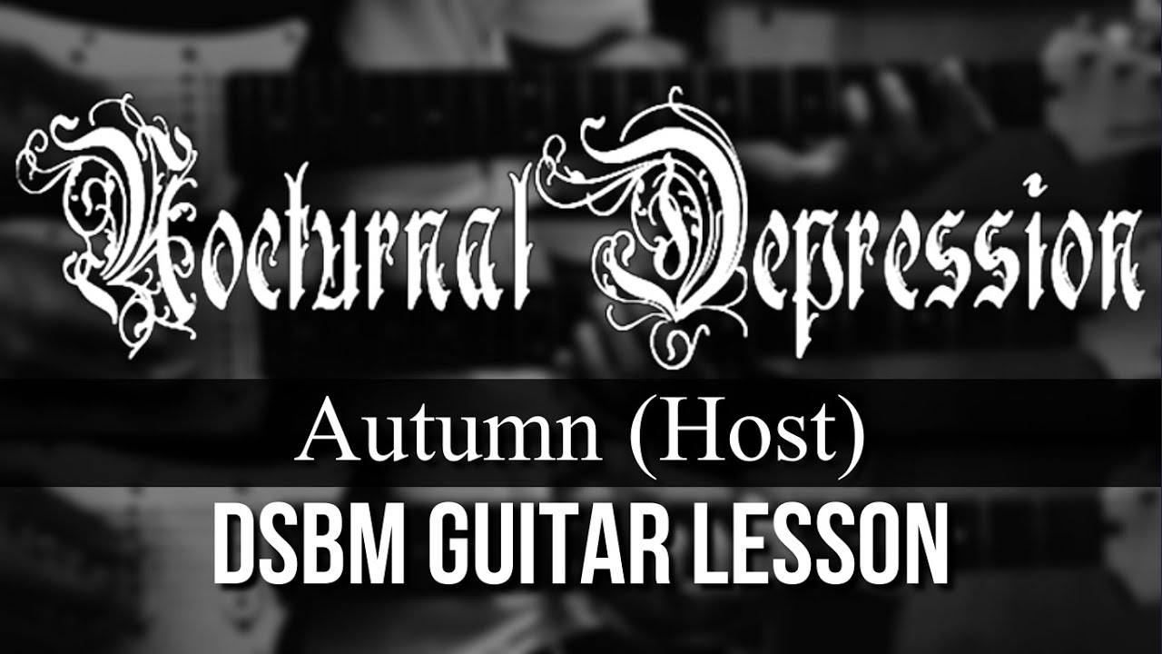 Nocturnal Depression - Autumn/Host (Guitar Lesson) - Studio Version #dsbm #blackmetal #guitarlesson