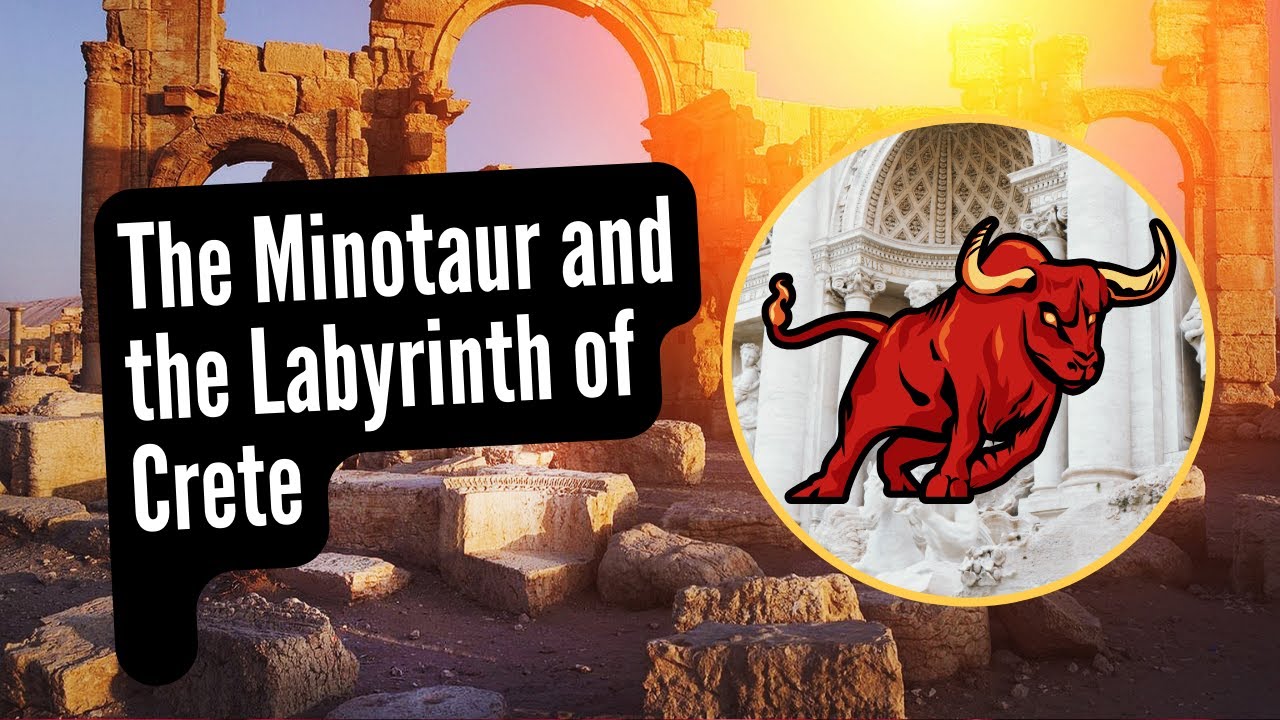 The Minotaur and the Labyrinth of Crete: Myth and Reality