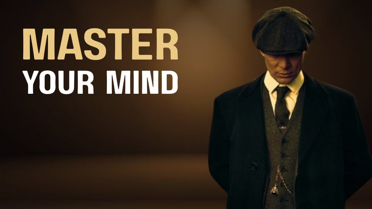 Master Your Mind | Thomas Shelby Dark Motivational Speech