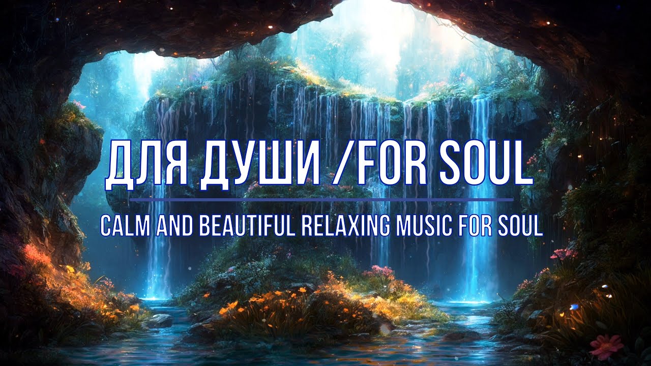 Calm and beautiful Relaxing music for soul (4K Ultra HD)