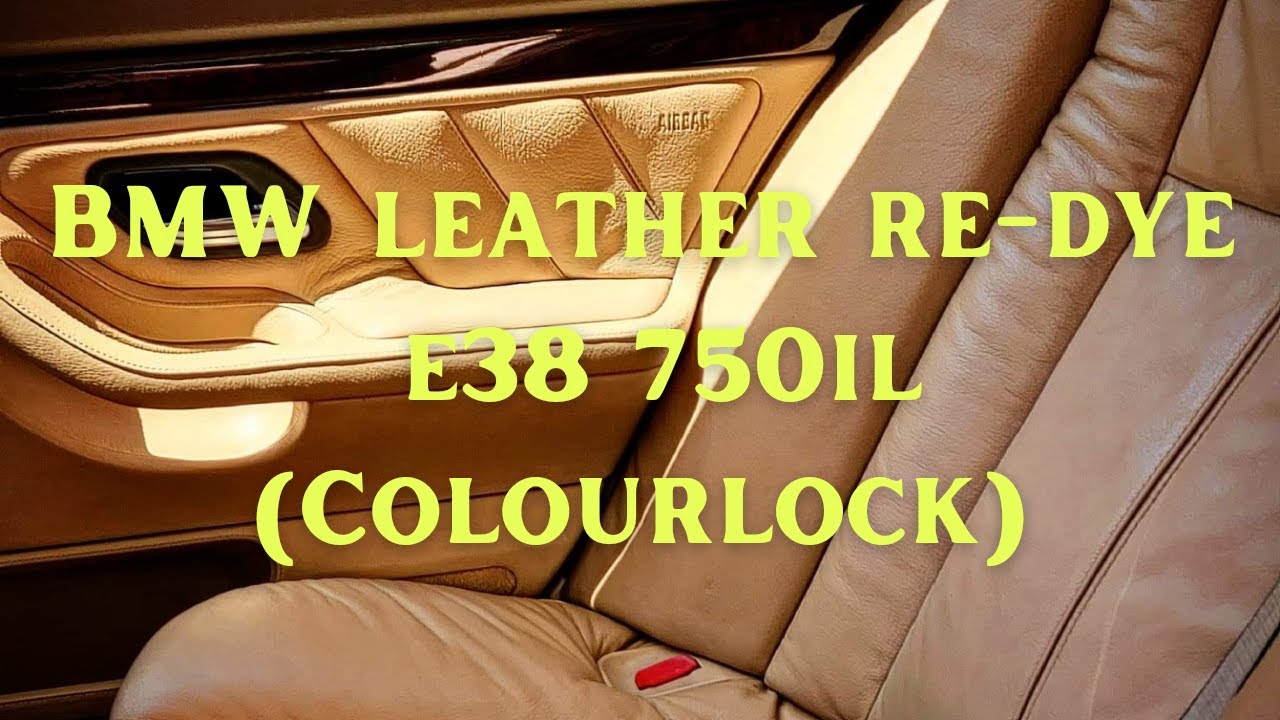 BMW leather re-dye e38 750il