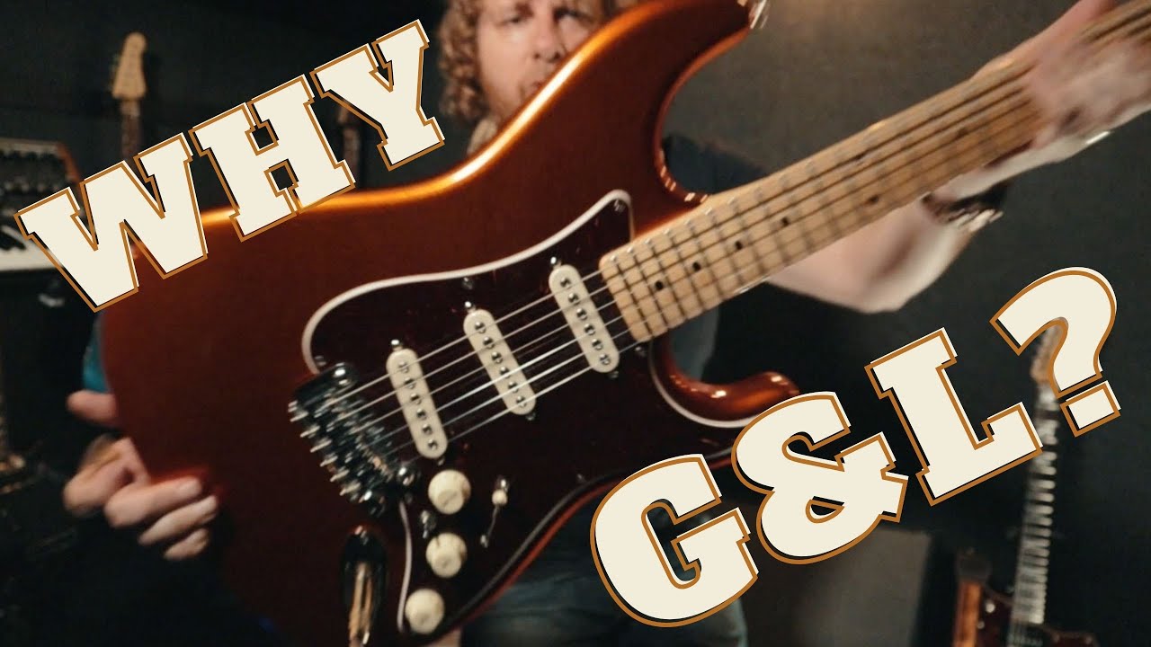 Why G&L?