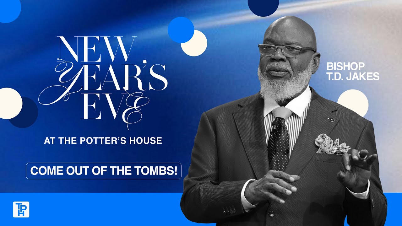 Come Out of the Tombs! - Bishop T.D. Jakes