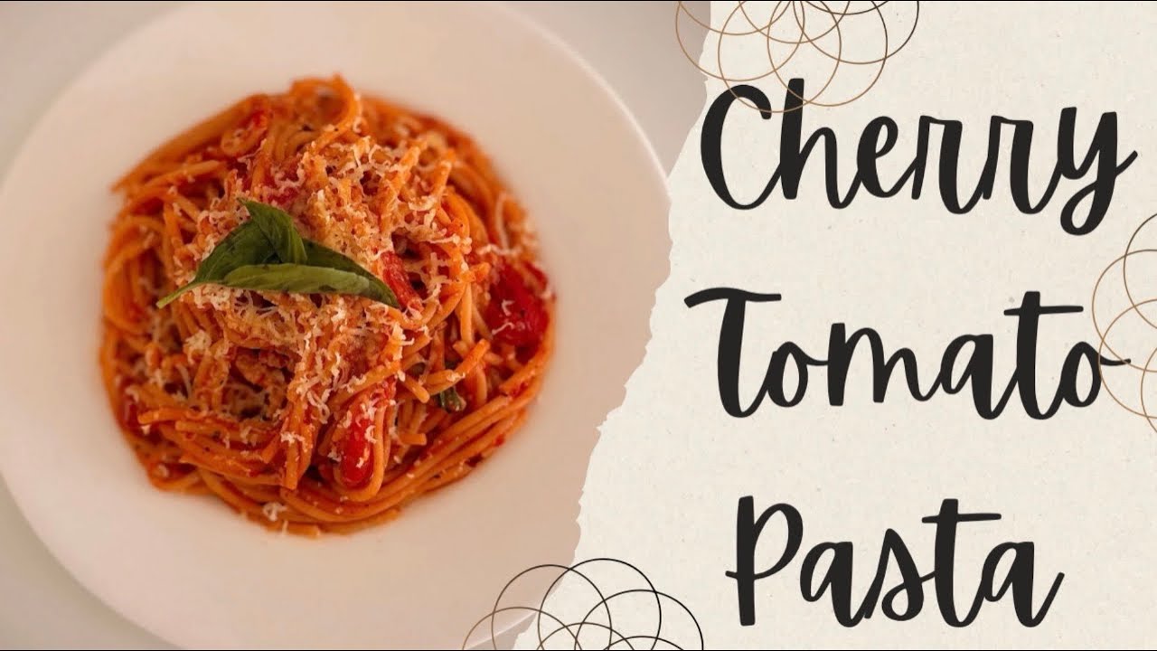 Cherry Tomato Pasta Recipe | Fresh, Light & Flavorful