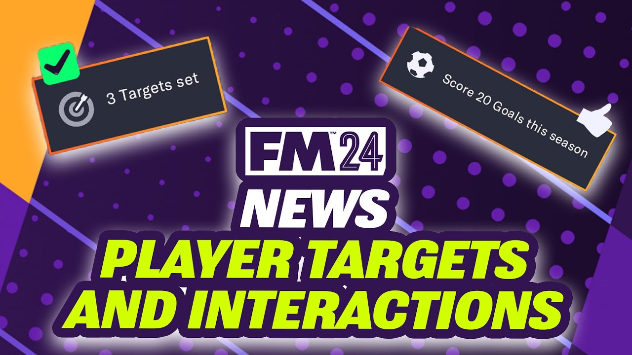 New Player Targets feature looks GREAT - FM24 NEWS