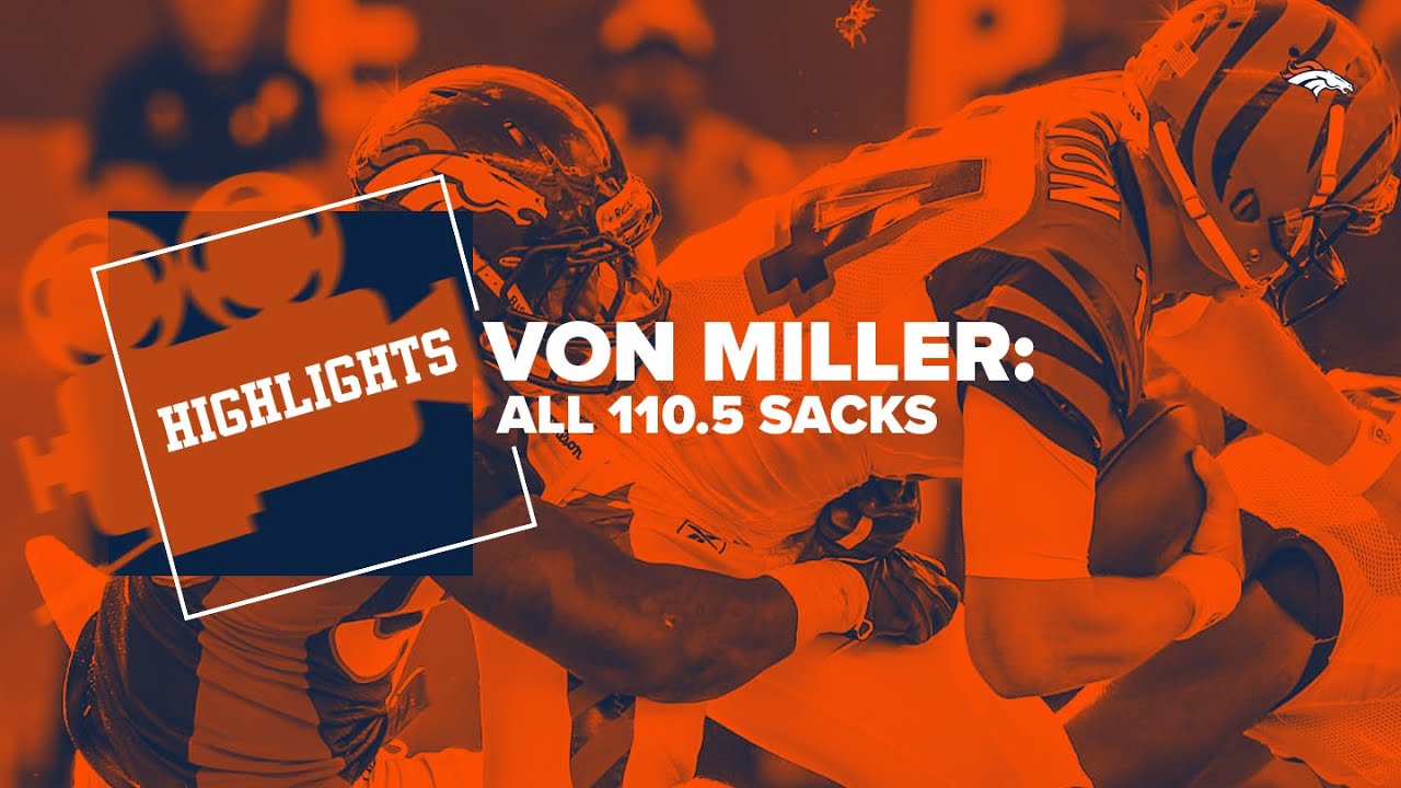 All 110.5 of Von Miller's sacks in a Broncos uniform