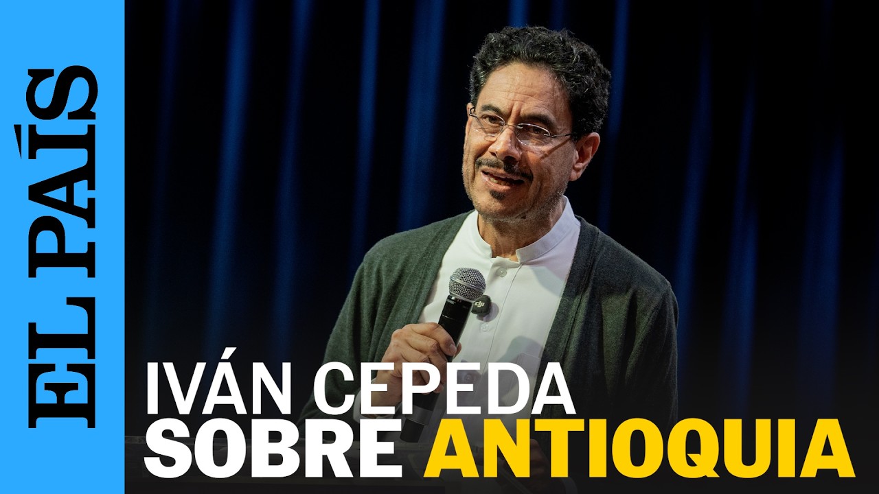 Los comentarios de IVÁN CEPEDA sobre ANTIOQUIA desatan polémica | EL PAÍS