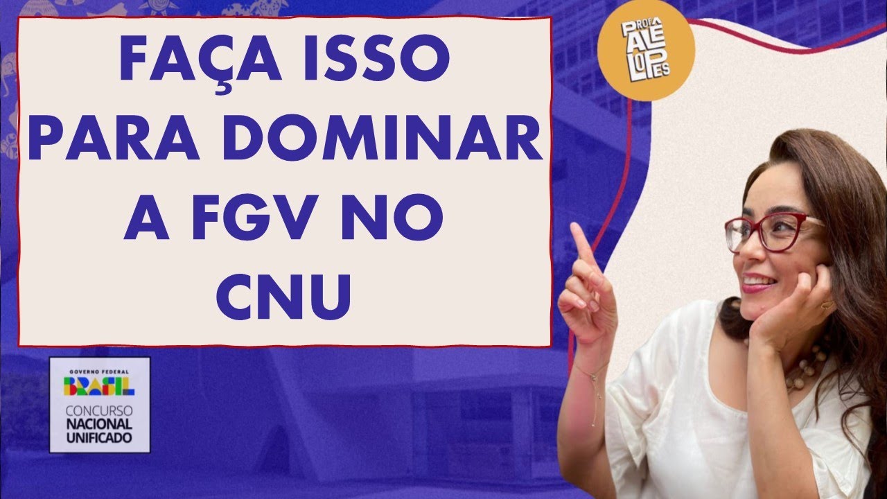 10 questões para dominar a FGV no CNU2025 - Blocos 1 ao 7