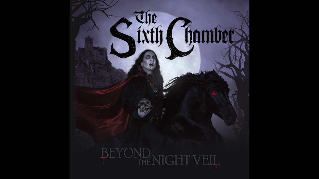 THE SIXTH CHAMBER ~ Beyond the Night Veil (Full Album)