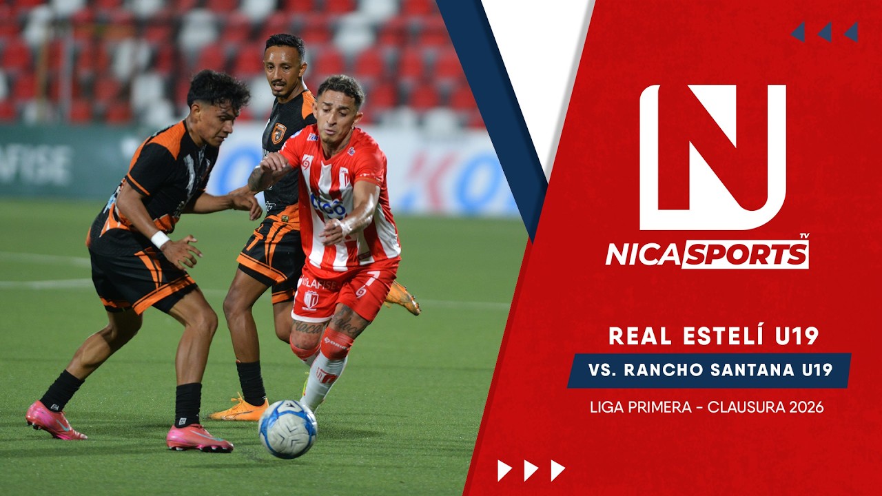 📡 EN VIVO - Liga Primera ⚽ Real Estelí FC 🆚 Rancho Santana | Torneo Clausura 2026 - Jornada 4