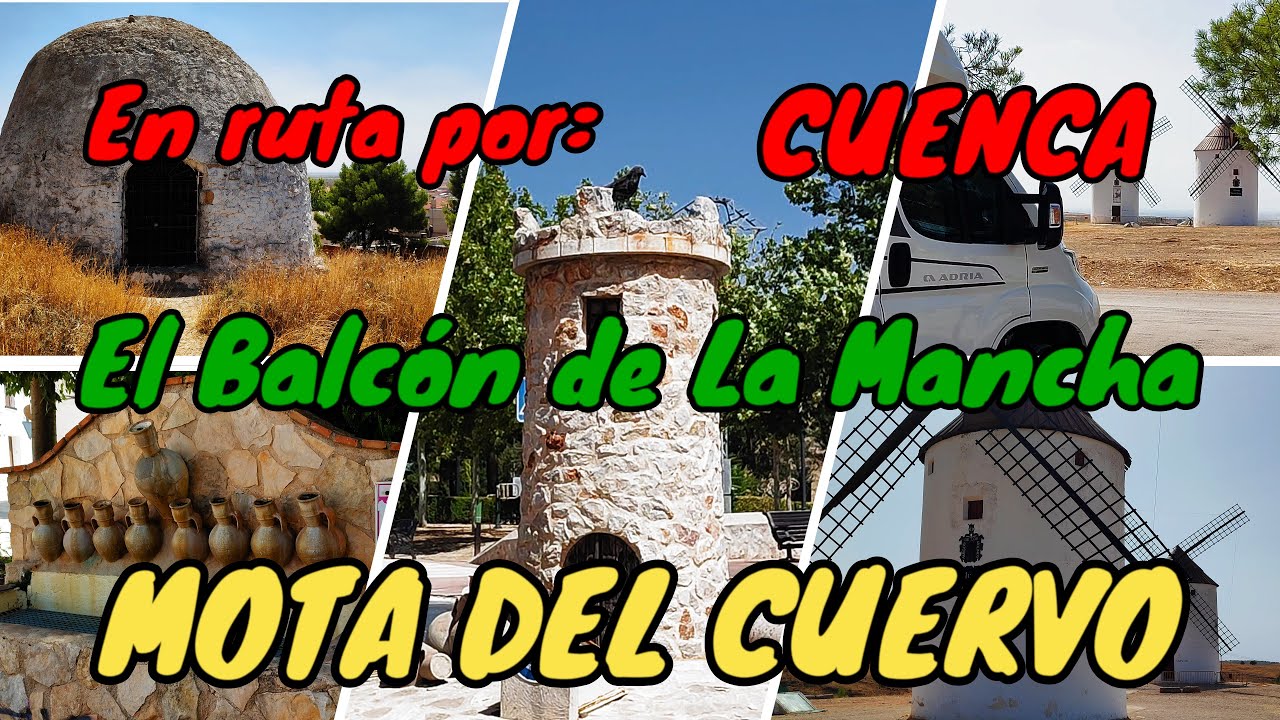 MOTA DEL CUERVO. En Autocaravana por Cuenca. El Balcón de La Mancha. Visitamos un molino de viento.