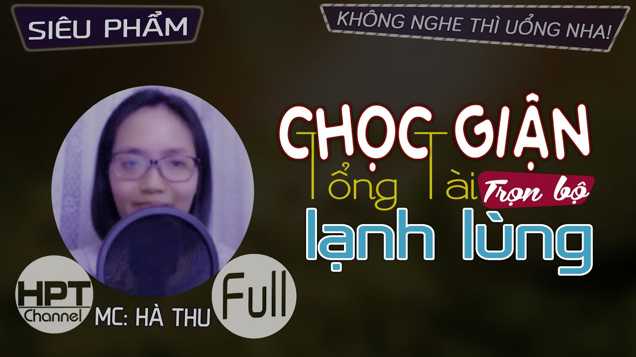 [Gật gù HAY] Đụng Nhầm Tổng Tài Bá Đạo | Truyện ngôn tình Trọn Bộ đã hay lại còn ý nghĩa