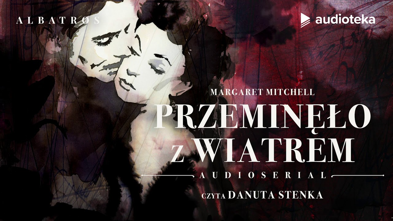 Przeminęło z wiatrem | audioserial