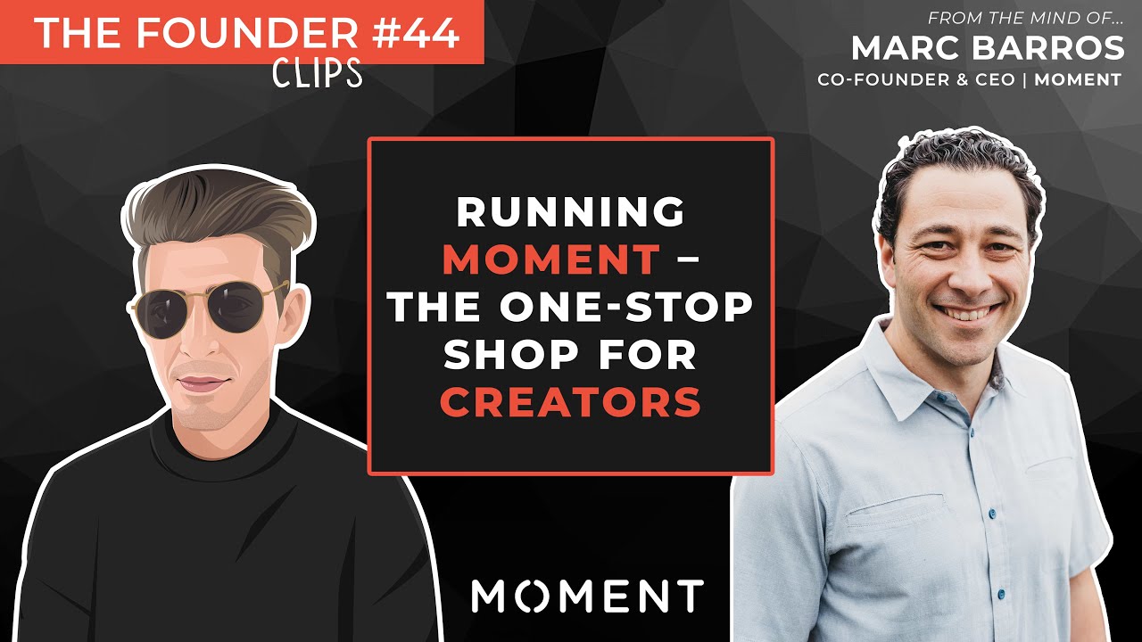 Running Moment &ndash; the one-stop shop for creators // Marc Barros on The Founder