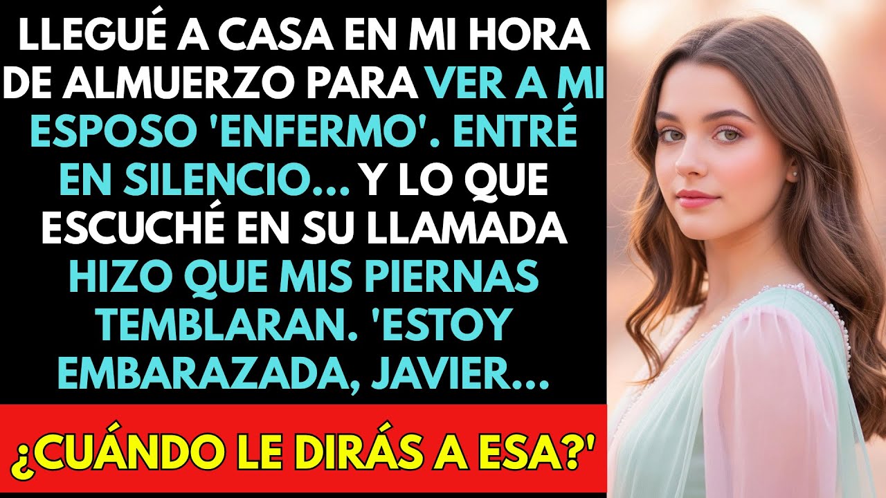 Volví A Casa Al Mediodía Para Cuidar A Mi Esposo Enfermo Y Escuché El Secreto Que Lo Destruyó Todo