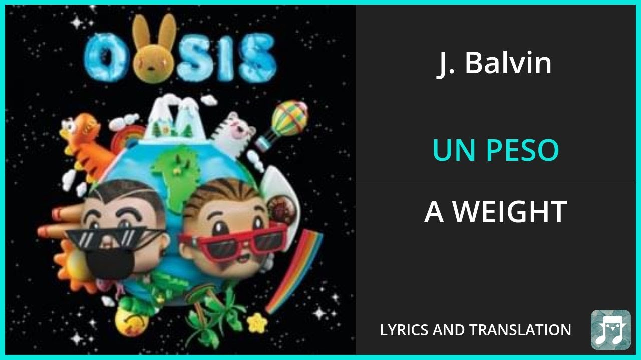 J. Balvin - UN PESO Lyrics English Translation - ft Bad Bunny, Marciano Cantero - Spanish