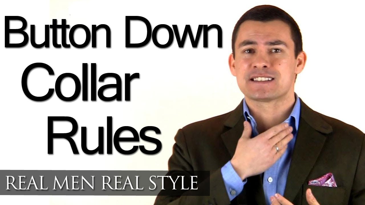 Mens Button Down Collar Rules - Button-Down Dress Shirt Collars & When To Wear - Style Tips