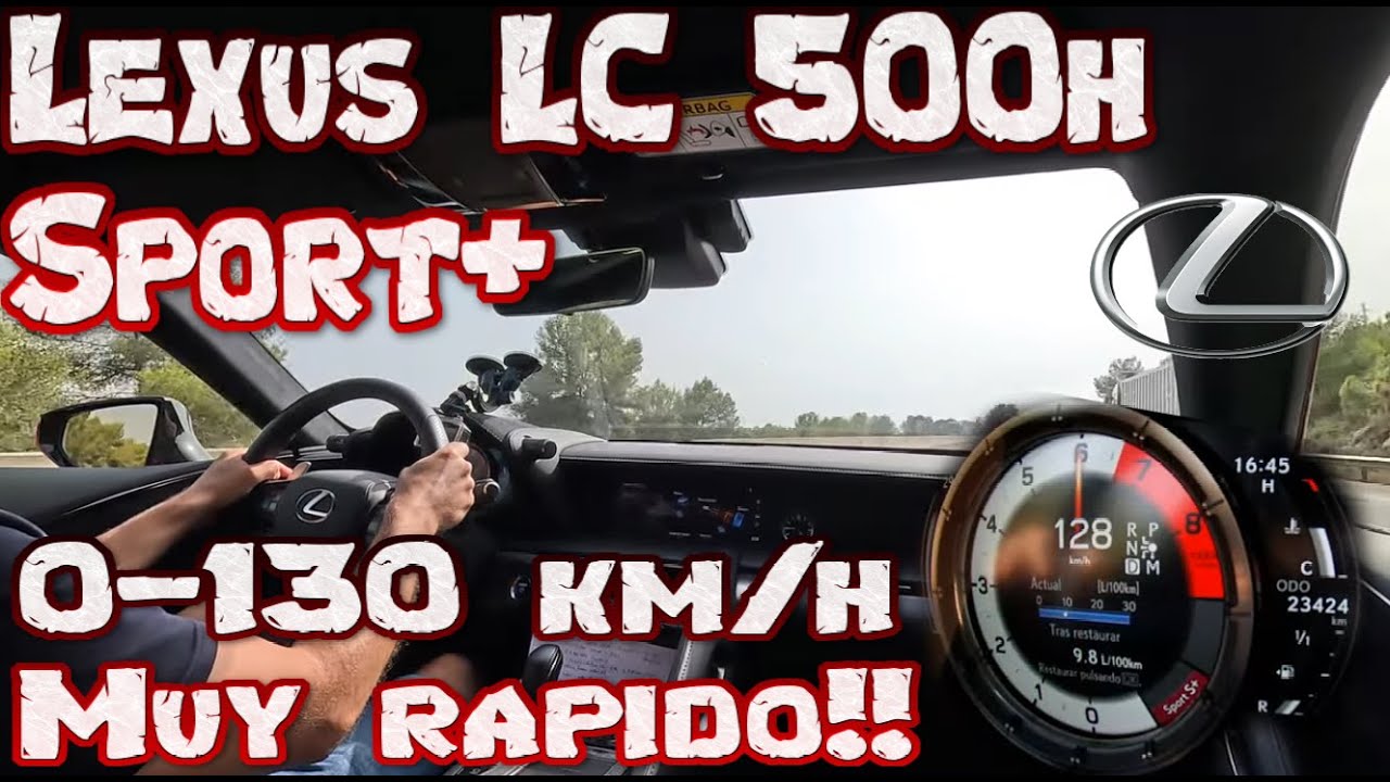 Lexus LC 500h Sport+ | El coche más potente que hemos probado en el canal | 0 - 130 km/h | POV