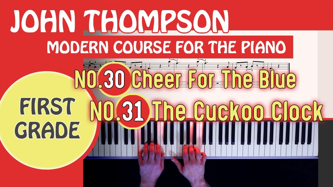 Cheer for the blue | The Cuckoo Clock | John Thompson Piano Book 1 Tutorial