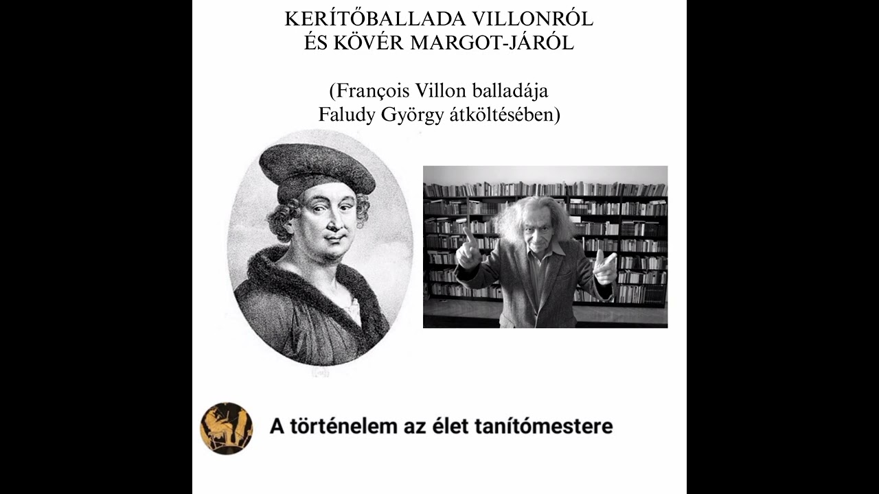 KERÍTŐBALLADA VILLONRÓLÉS KÖVÉR MARGOT-JÁRÓL (François Villon balladájaFaludy György átköltésében)