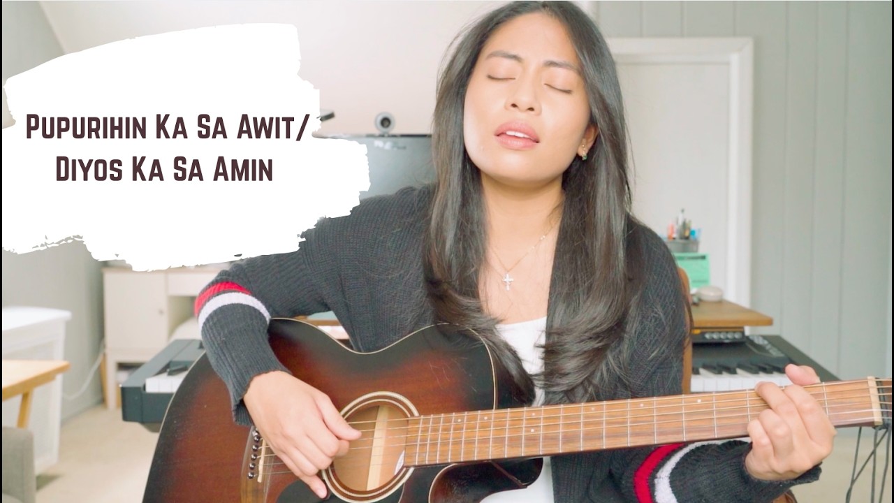 Pupurihin Ka Sa Awit/Diyos Ka Sa Amin (Acoustic Cover by @HannahAbogado)
