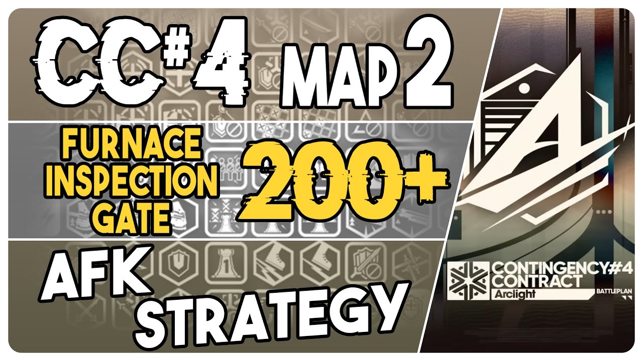 CC#4 Rotating Map 2 - Furnace Inspection Gate 200 Points | AFK Easy Strategy | Arclight【Arknights】