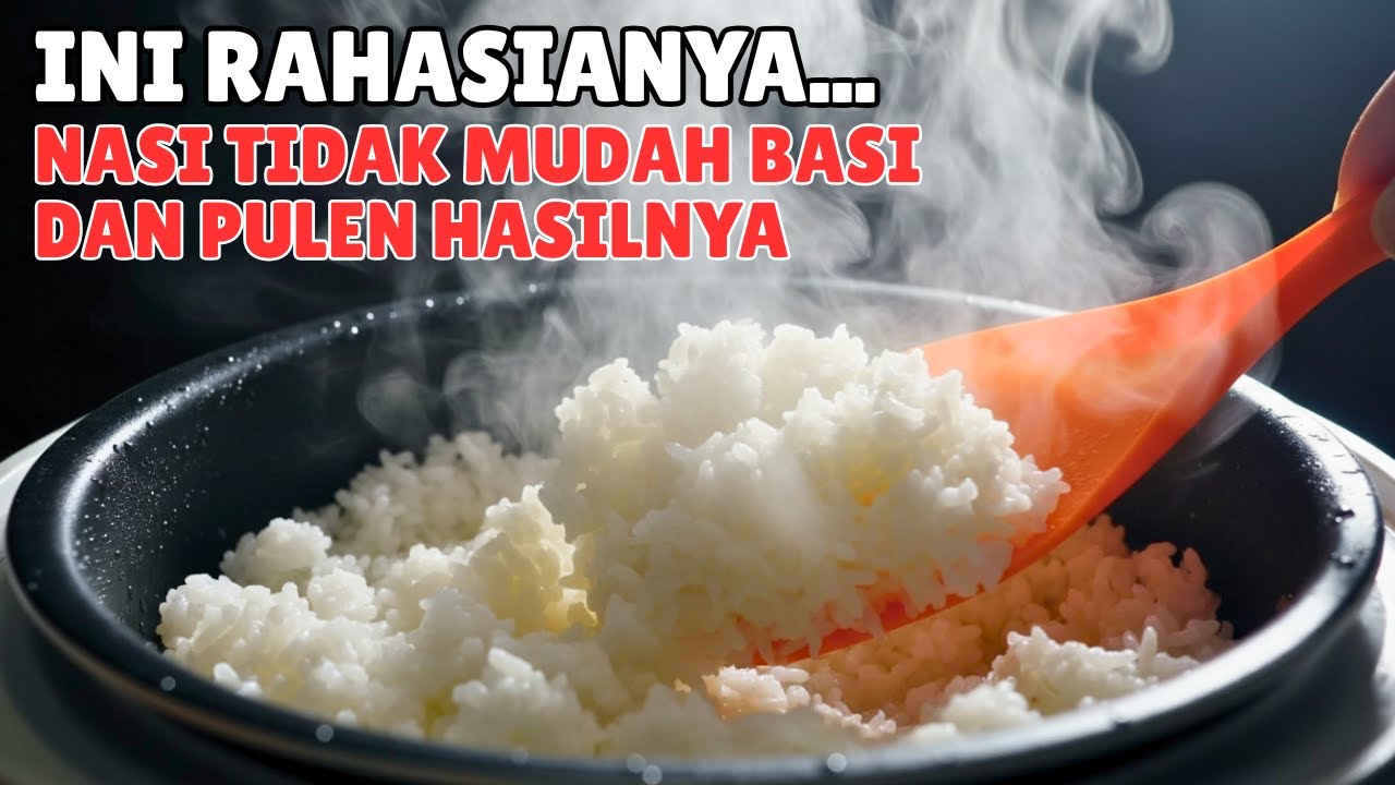 TIPS MEMASAK NASI AGAR TIDAK MUDAH BASI DAN PULEN HASILNYA