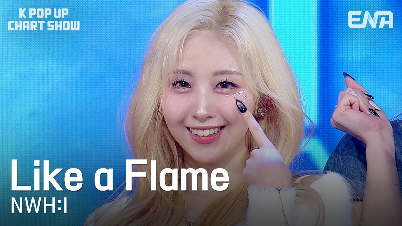NWH:I - Like a FlameㅣENA 케이팝업 차트쇼ㅣENA251128 방송