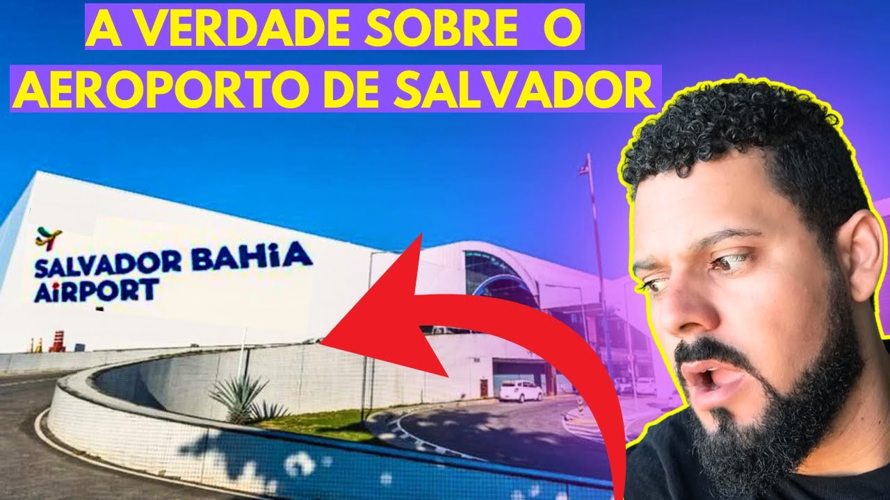 Como é o Aeroporto de Salvador? Tour Real pelo Embarque e Desembarque!