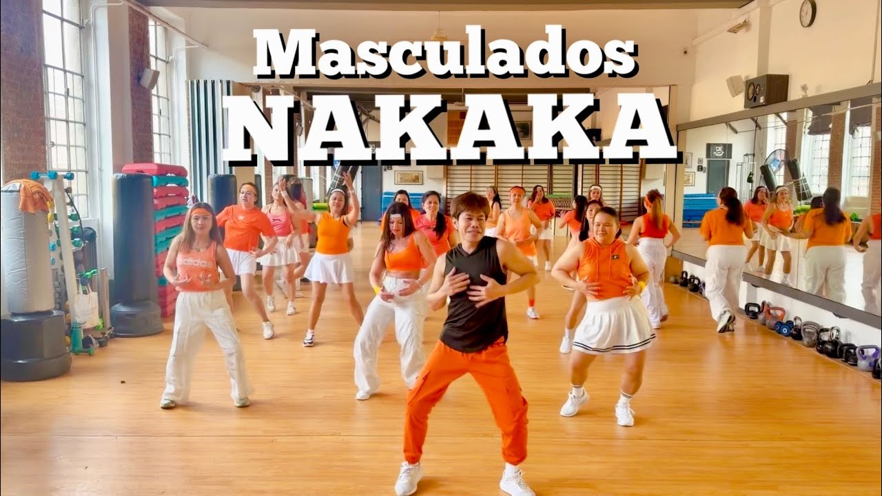 NAKAKA by: MASCULADOS - Dance Fitness/ Workout Dance/ Fitness Motivation/ Healthy Lifestyle 