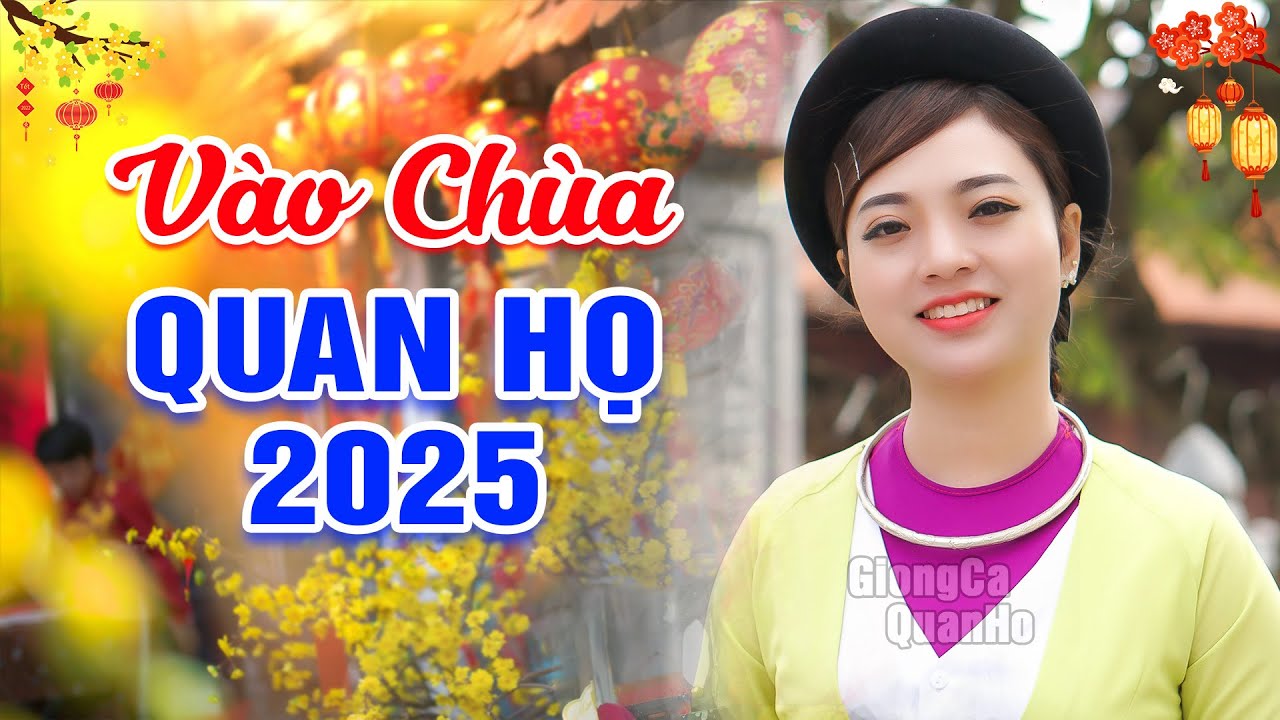 LK Quan Họ Bắc Ninh Chào Xuân 2025🔴LK Dân Ca Quan Họ Bắc Ninh - LK Vào Chùa