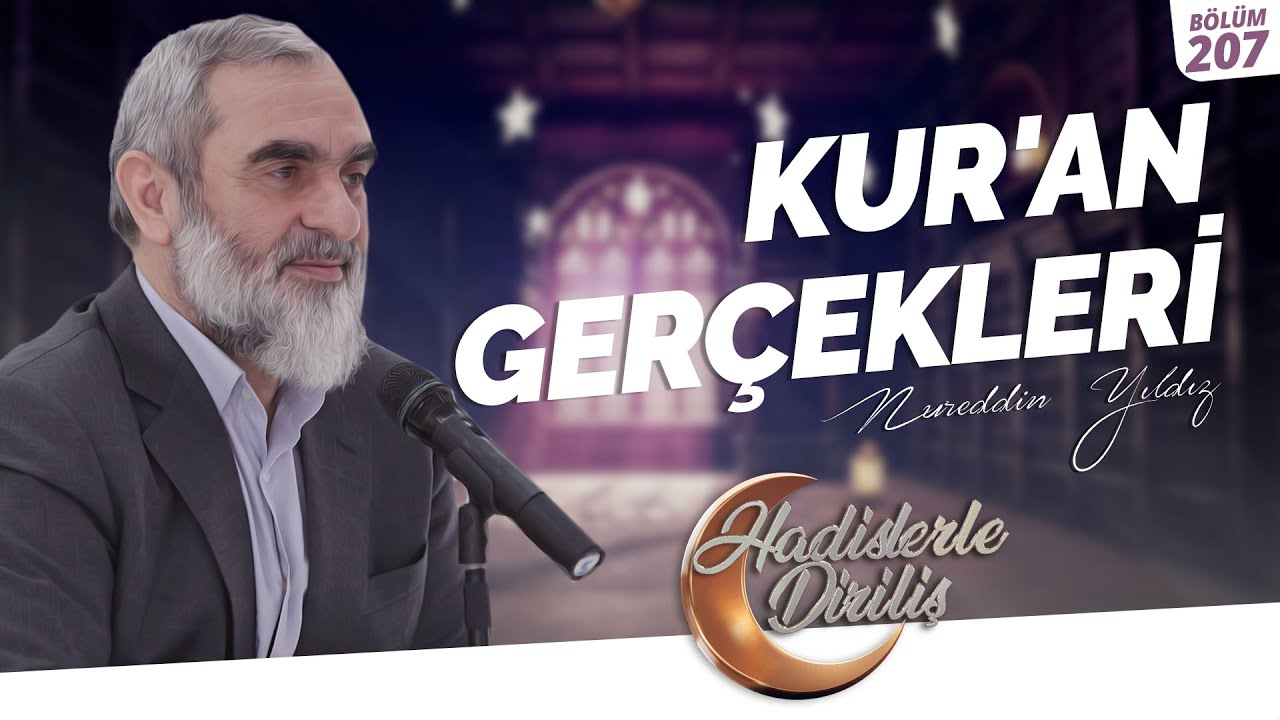 KUR'AN GERÇEKLERİ  | Hadislerle Diriliş-207.Ders