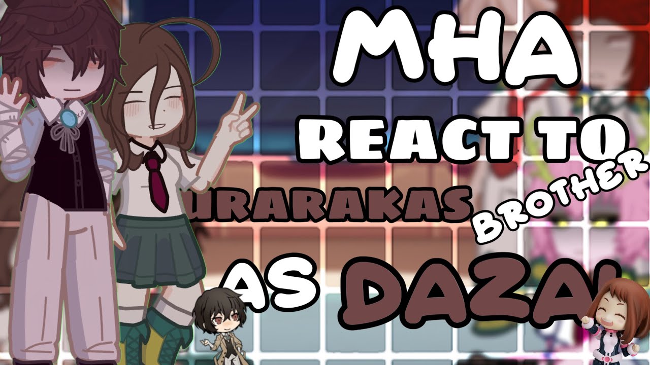MHA React to Urarakas Brother as Dazai | Dazai angst | 2X Speed
