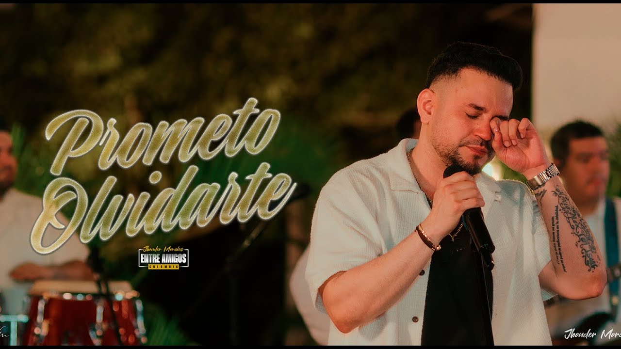 Jhonder Morales - Prometo Olvidarte (En Vivo)