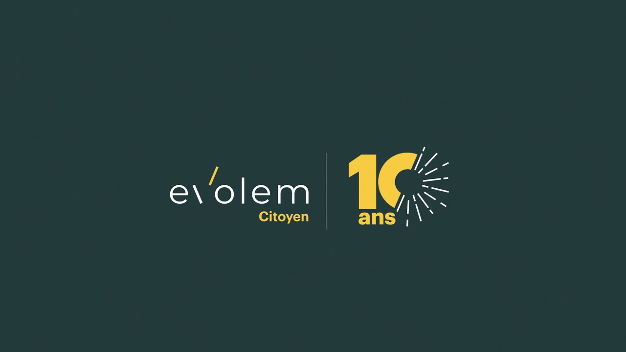 Evolem Citoyen, 10 ans d'engagement