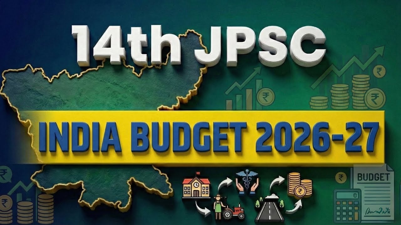 14th JPSC | India Budget | भारत का बजट | JSSC | Jharkhand Special | Class-6