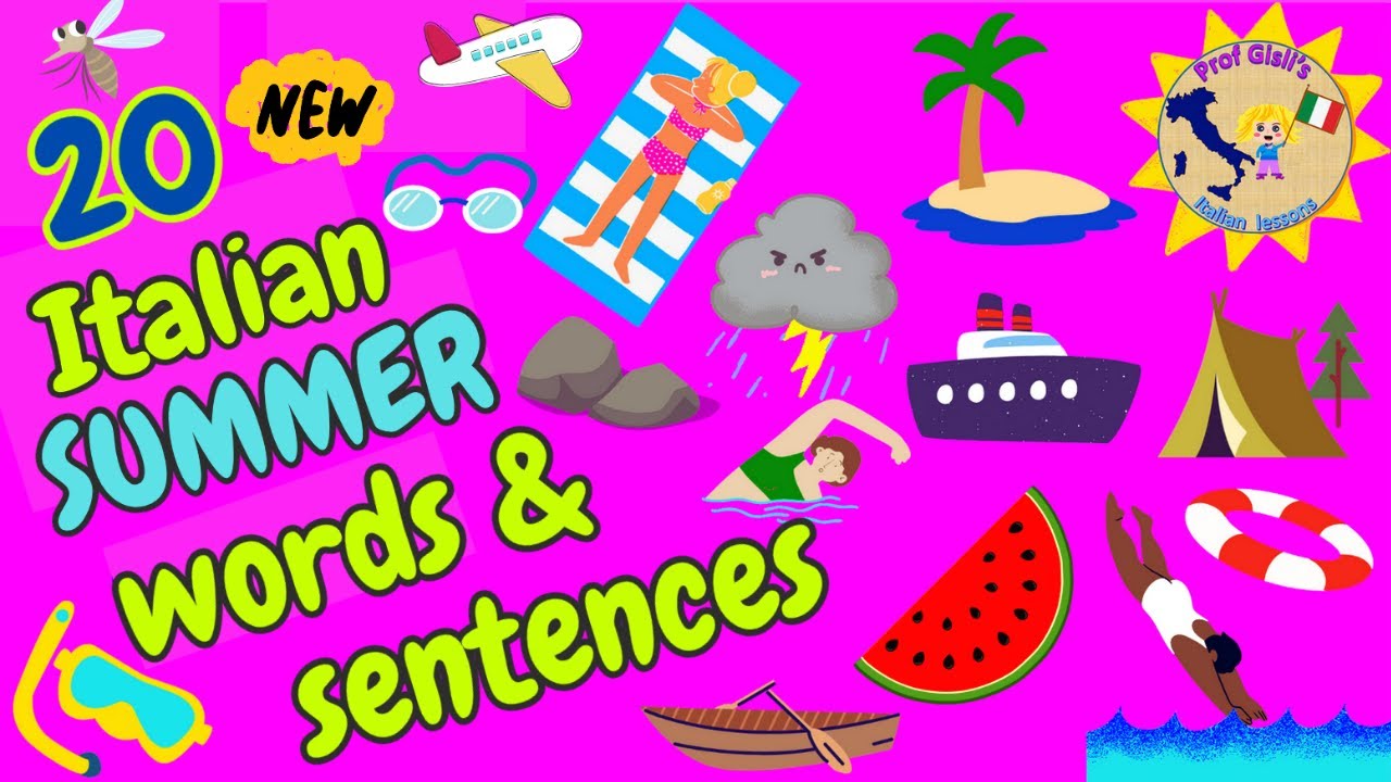 20 NEW Italian SUMMER words and sentences