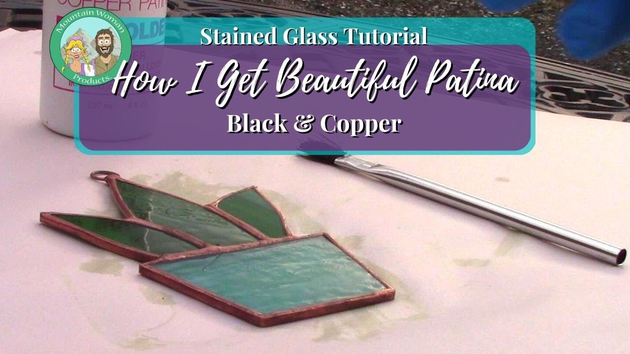 Black & Copper Patina for Stained Glass: The Easy Way to Get Rich Deep Color