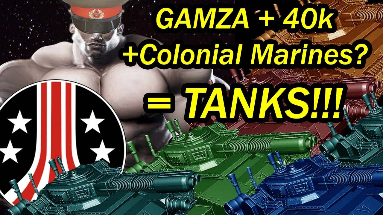 GAMZA Colonial Marines Tanks For Warhammer 40K?