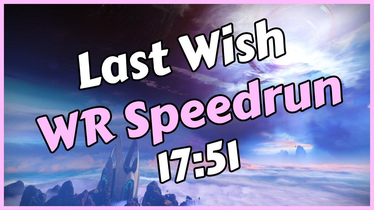 Last Wish WR Speedrun in 17:51