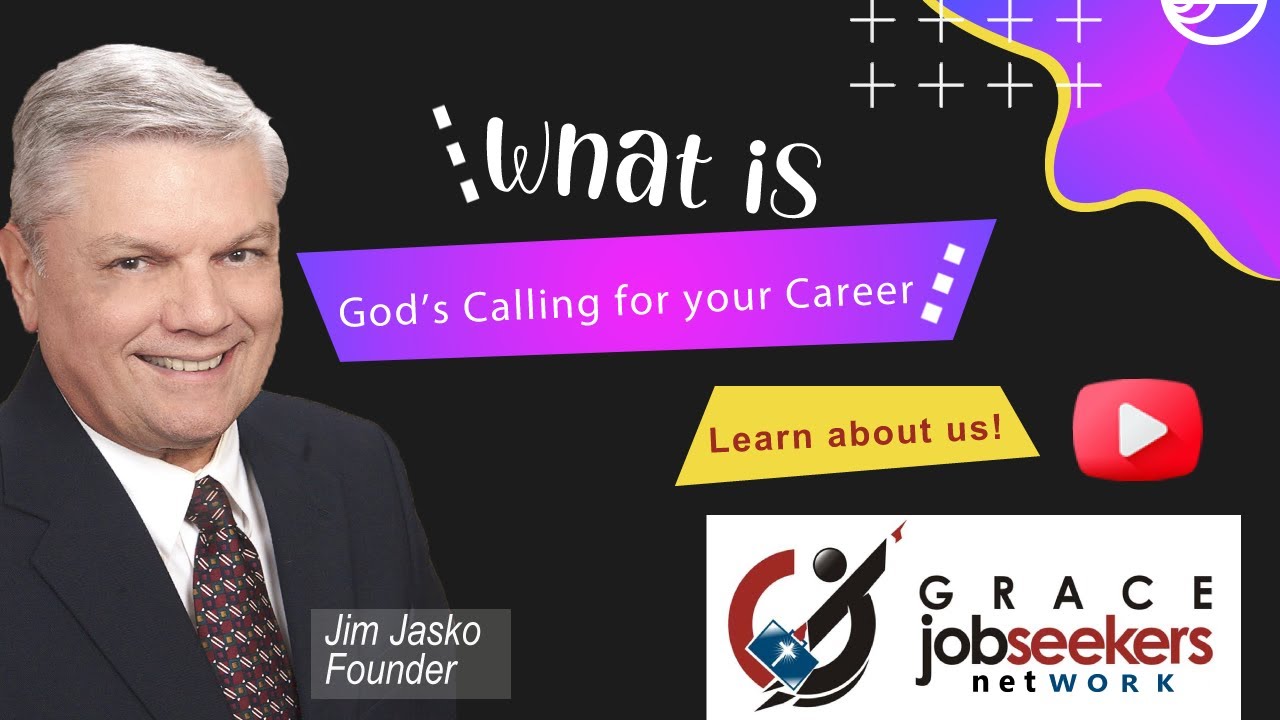Jim Jasko founder of Grace Job Seekers NetWORK -overview of the group