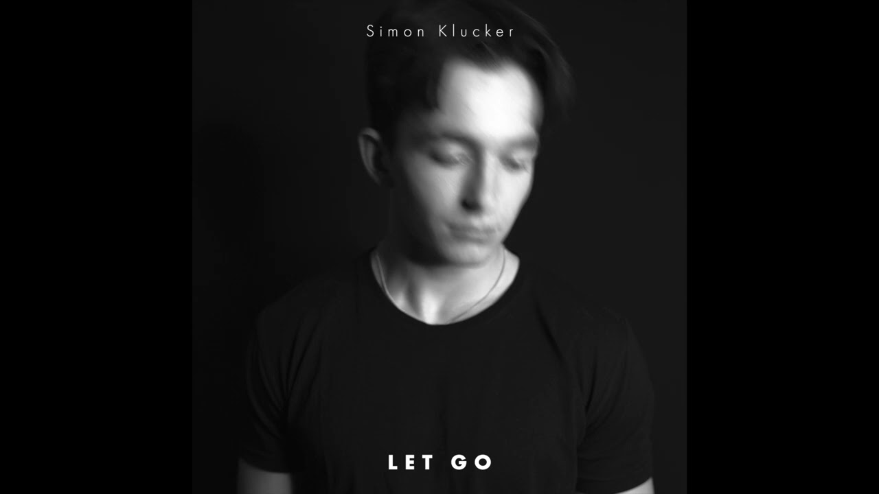 Let go | Simon Klucker [Official Audio]
