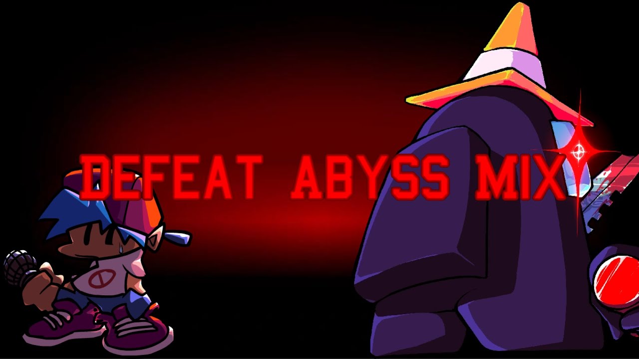 Defeat Abyss Mix FT: @swartzlefloofer and @Crystal_SunRise1094 (+FLP)