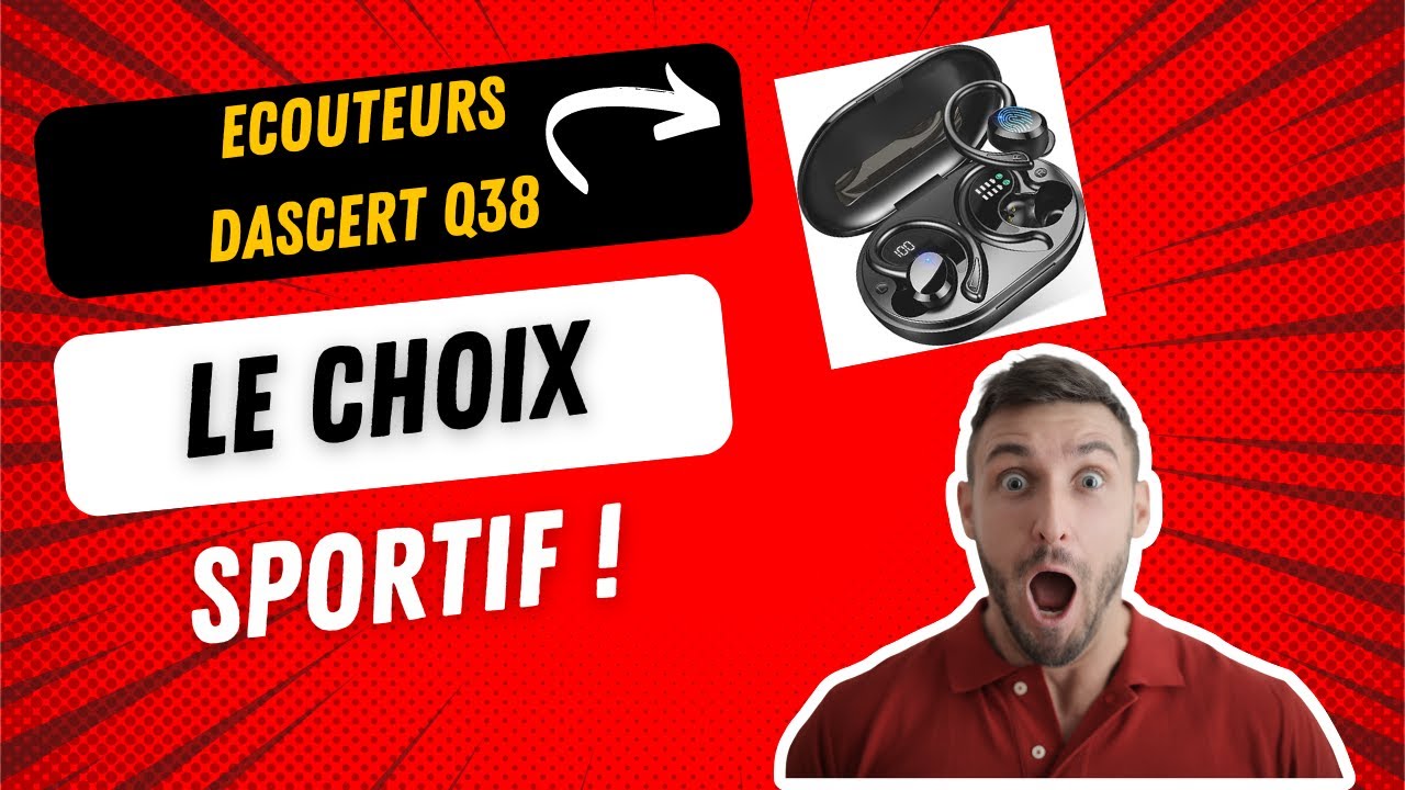 Ecouteurs Dascert Q38 : Le choix sportif !